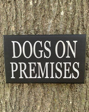 Load image into Gallery viewer, Premises Dog Owner Signs for Backyard Gates or Fences Home Decor by Heartfelt Giver