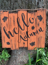 Load image into Gallery viewer, Hello Autumn Wooden Sign Rustic Farmhouse Home Decor - Heartfelt Giver