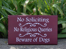 Load image into Gallery viewer, No Soliciting No Religious Queries Beware of Dogs Sign Home Security Decor - Heartfelt Giver