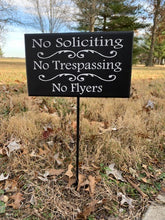 Load image into Gallery viewer, Sign No Soliciting No Trespassing No Flyers Yard Stake Sign for Homes or Businesses - Heartfelt Giver