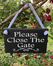 Load image into Gallery viewer, Please Close The Gate Sign - Heartfelt Giver