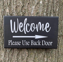 Load image into Gallery viewer, Direction Signs Welcome Please Use Back Door Sign for Entrance or Deliveries - Heartfelt Giver