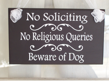 Load image into Gallery viewer, No Soliciting No Religious Queries Beware Dog Owner Signs Wood Vinyl Sign for the Home - Heartfelt Giver