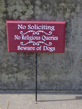Load image into Gallery viewer, No Soliciting No Religious Queries Beware Of Dogs Sign Wood Vinyl Front Yard Stake Signs with Color Options - Heartfelt Giver