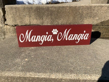 Load image into Gallery viewer, Dog or Cat Bowl Sign Italian Mangia Eat Wall Plaque - Heartfelt Giver