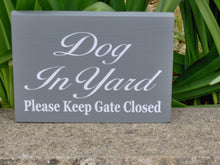 Load image into Gallery viewer, Dog In Yard Please Keep Gate Closed Wood Vinyl Sign New Puppy Pet Supplies Guard Dog Security Fence Sign Outdoor Sign Yard Sign Dog Lover - Heartfelt Giver