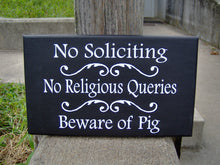 Load image into Gallery viewer, No Soliciting No Religious Queries Beware of Pig Wood Vinyl Sign Door Hanger Porch Sign Garden Gate Signs Farm  Country Outdoor Signs Yard - Heartfelt Giver