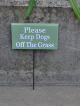Load image into Gallery viewer, Yard Sign Please Keep Dogs Off The Grass Green Wood Vinyl Stake Sign Keep Out Keep Off The Grass Private Sign Housewares Sign House Signs - Heartfelt Giver