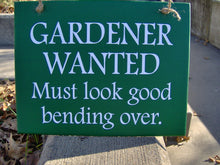 Load image into Gallery viewer, Funny Gardener Gift Wood Vinyl Sign Gift with Color Options - Heartfelt Giver
