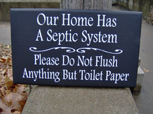 Load image into Gallery viewer, Septic Home Bathroom Sign Wall Decor Toilet Paper Only