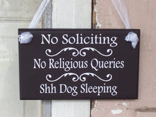 Load image into Gallery viewer, No Soliciting No Religious Queries Shh Dog Sleeping Wood Vinyl Dog Sign Dog Decor Dog Lover Gift Door Hanger Porch Sign Pet Supply Wood Sign - Heartfelt Giver