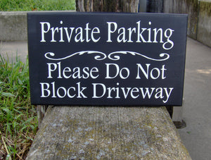 Private Parking Please Do Not Block Driveway Wood Vinyl Sign Driveway Entrance Garage Sign Yard Sign Wall Hanging Wall Plaque Yard Decor Art - Heartfelt Giver
