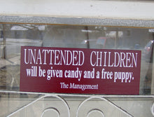Load image into Gallery viewer, Unattended Children Given Candy Puppy Management Wood Vinyl Sign Rustic Red Entryway Decor Office Decor Business Sign Front Door Decor Sign - Heartfelt Giver