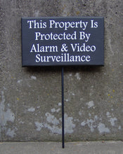 Load image into Gallery viewer, Property Protected Alarm Video Surveillance Wood Vinyl Sign Stake Signs Yard Art Private Property Security Sign Warning Sign Front Door Sign - Heartfelt Giver