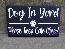 Load image into Gallery viewer, Beware Dog Sign Yard Keep Gate Closed and Dog In Yard Signs help remind visitors to help you by shutting the gate. .