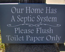 Load image into Gallery viewer, Bathroom Sign Home Septic System Please Flush Toilet Paper Only Loo Restroom Guest Farmhouse Wood Vinyl Sign Bathroom Wall Decor Powder Room - Heartfelt Giver