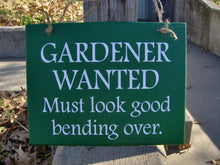 Load image into Gallery viewer, Funny Gardener Gift Wood Vinyl Sign Gift with Color Options - Heartfelt Giver