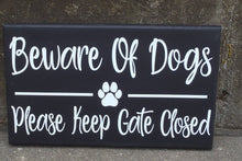 Load image into Gallery viewer, Beware Dog Sign Yard Keep Gate Closed are an incredibly sensible reminder decor for your yard.