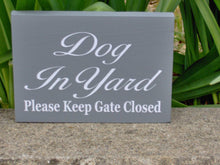 Load image into Gallery viewer, Dog In Yard Please Keep Gate Closed Wood Vinyl Sign New Puppy Pet Supplies Guard Dog Security Fence Sign Outdoor Sign Yard Sign Dog Lover - Heartfelt Giver