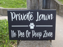 Load image into Gallery viewer, Private Lawn No Pee Poop Zone Wood Vinyl Sign Paw Print Outdoor Fence Sign Front Yard Decor Pet Theme Signs For Home Pet Items Dog Lover Art - Heartfelt Giver