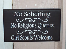 Load image into Gallery viewer, No Soliciting No Religious Queries Girl Scouts Welcome Signs Wood Vinyl Door Hanger or Wall Hanging Sign - Heartfelt Giver