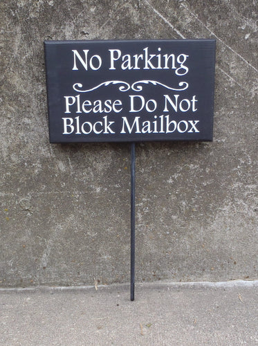 No Parking Please Do Not Block Mailbox Wood Stake Everyday Sign For Home Or Business