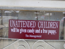 Load image into Gallery viewer, Unattended Children Given Candy Puppy Management Wood Vinyl Sign Rustic Red Entryway Decor Office Decor Business Sign Front Door Decor Sign - Heartfelt Giver
