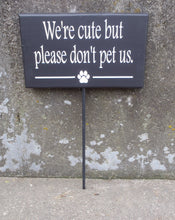 Load image into Gallery viewer, Dog Sign Cute But Please Don't Pet Us Wood Vinyl Stake Sign Backyard Gate Fence Warning Sign Front Yard Lawn Decor Pet Supplies For Fur Baby - Heartfelt Giver