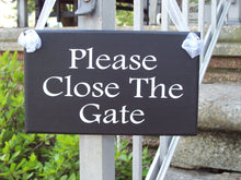 Load image into Gallery viewer, Please Close The Gate Sign Wood Vinyl Children At Play Dogs At Play New Home Gifts Housewarming Outdoor Sign Outdoor Decor Yard Sign House - Heartfelt Giver