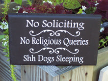 Load image into Gallery viewer, No Soliciting Sign No Religious Queries Shh Dogs Sleeping Wood Vinyl Sign Pet Supplies Dog Sign Painted Wood Signs Dog Sign Dog Decor Yard - Heartfelt Giver