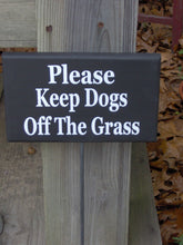 Load image into Gallery viewer, Please Keep Dogs Off Grass Wood Vinyl Yard Stake Sign Private No Trespassing Yard Sign Garden Sign Outdoor Sign Pet Sign Yard Art Landscape - Heartfelt Giver