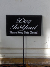 Load image into Gallery viewer, Dog In Yard Please Keep Gate Closed Wood Vinyl Sign Rod Stake Yard Garden Fence Planter Beware Notice Security Decor Art For Home Landscape - Heartfelt Giver
