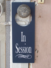 Load image into Gallery viewer, In Session Door Knob Hanger Interior Office Sign - Heartfelt Giver