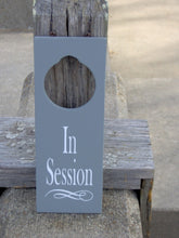 Load image into Gallery viewer, In Session Door Knob Hanger Interior Office Sign - Heartfelt Giver