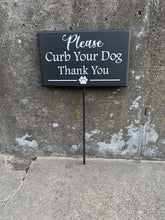 Load image into Gallery viewer, Curb Your Dog Thank You Wood Vinyl Front Lawn Stake Sign
