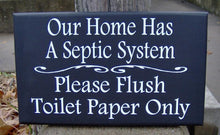 Load image into Gallery viewer, Home Septic Bathroom Wall Sign Interior Home and Business Decor - Heartfelt Giver