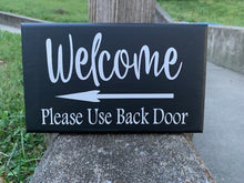 Load image into Gallery viewer, Direction Signs Welcome Please Use Back Door Sign Main Entries and Deliveries for Homes and Business Visitors - Heartfelt Giver