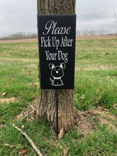 Load image into Gallery viewer, Please Pick Up After Your Dog Vertical Yard Sign by Heartfelt Giver - Heartfelt Giver