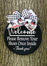 Load image into Gallery viewer, Remove Your Shoes Welcome Sign Round Winter Door Hanger 