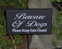 Load image into Gallery viewer, Beware of Dogs Please Keep Gate Closed Wood Exterior Yard Stake Sign - Heartfelt Giver