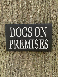 Premises Dog Owner Signs for Backyard Gates or Fences Home Decor by Heartfelt Giver - Heartfelt Giver