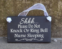 Load image into Gallery viewer, Nurse sleeping sign for front door helps keep you from being disturbed when you are trying to sleep.  Perfect medical co-worker gift. 