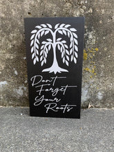 Load image into Gallery viewer, Don&#39;t Forget Your Roots Sign Decorative Home Decor - Heartfelt Giver