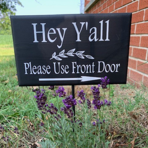 Hey Yall Front Door Signage Directional Home Decor by Heartfelt Giver - Heartfelt Giver