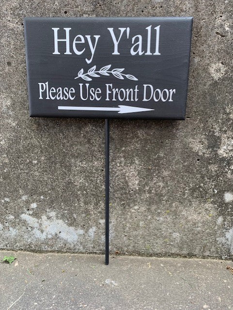Front Door Signage for the Home to welcome and provide direction for visitors. 