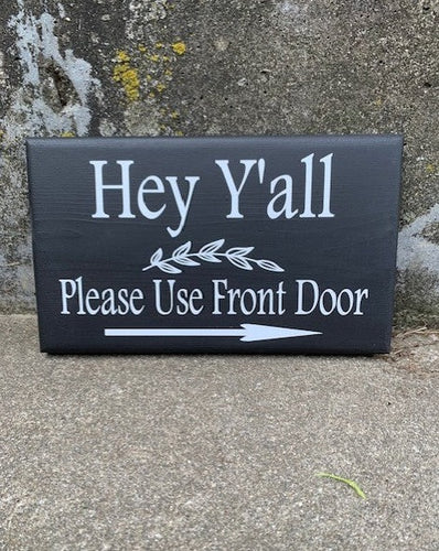 Hey Yall Door Sign Directional Wall Hanging Directional Sign by Heartfelt Giver - Heartfelt Giver