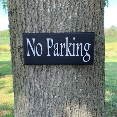 No Parking Signs Wall Hanging for Homes or Business - Heartfelt Giver