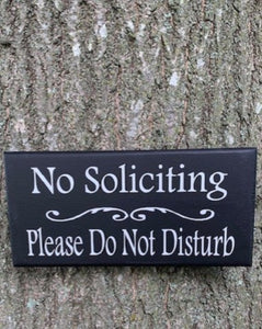 No Soliciting Please Do Not Disturb Sign - Heartfelt Giver