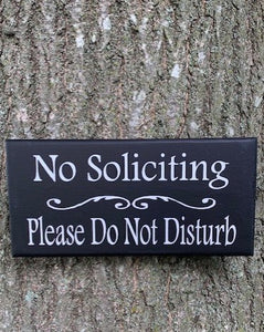 No Soliciting Please Do Not Disturb Sign - Heartfelt Giver