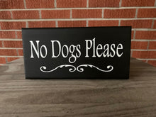 Load image into Gallery viewer, No Dogs Please Sign for Home or Business by Heartfelt Giver - Heartfelt Giver